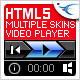 HTML5 Video Player with Multiple Skins